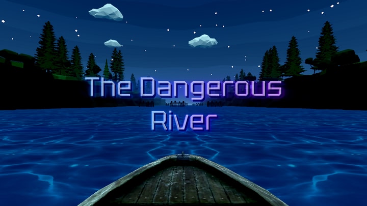 The Dangerous River