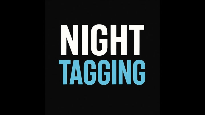 Night Tagging