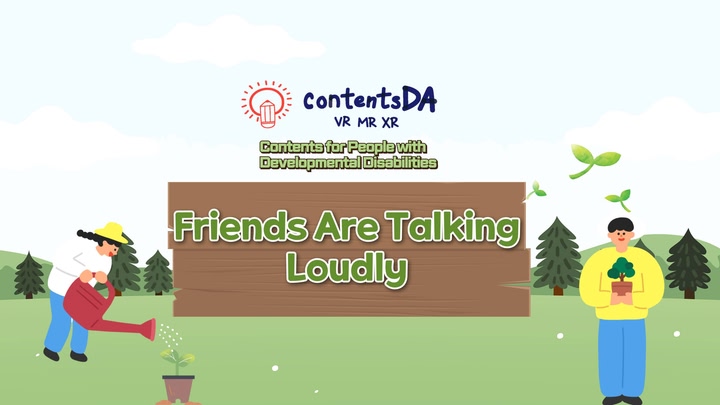 Friends Are Talking Loudly