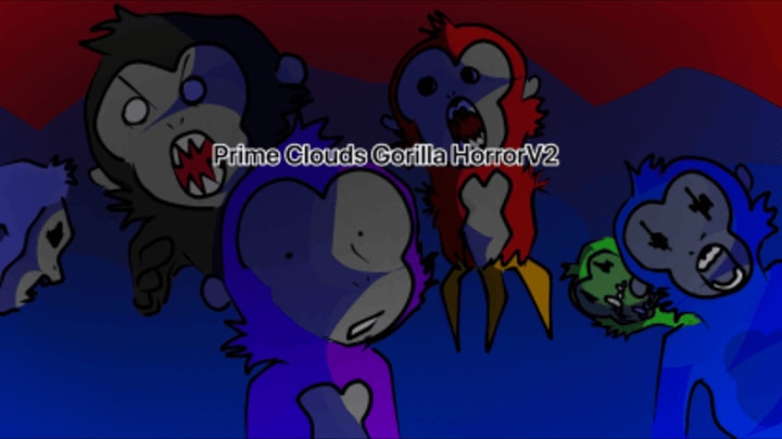 Prime Clouds Gorilla HorrorV2