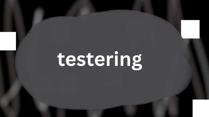 testering