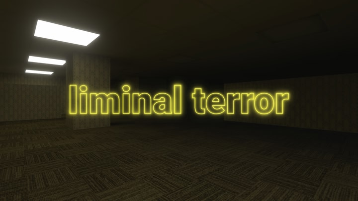 Liminal Terror