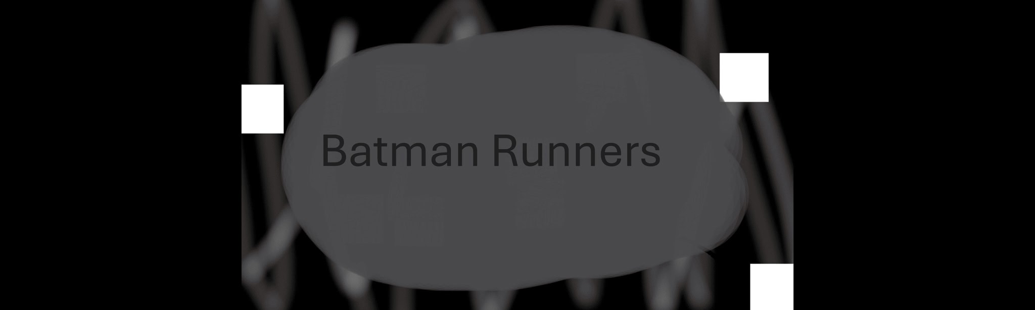 Batman Runners