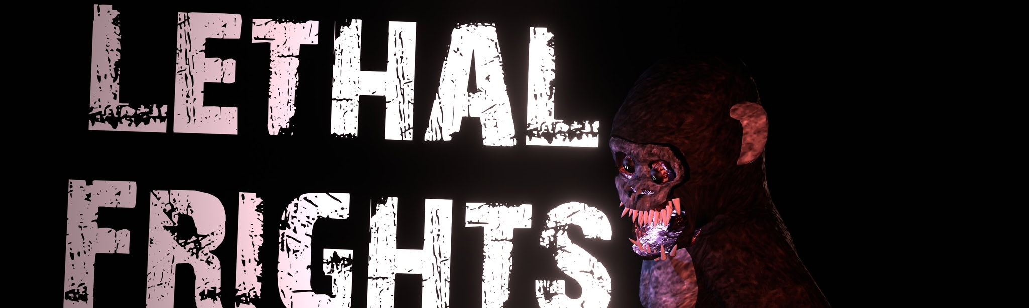 Lethal Frights
