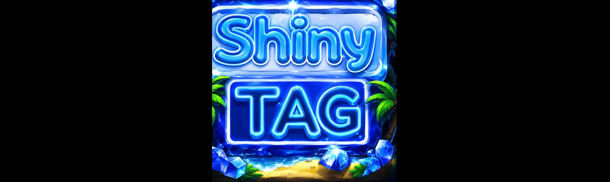 Shiny Tag