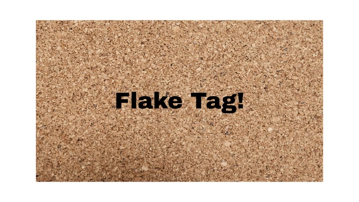 Flake Tag!