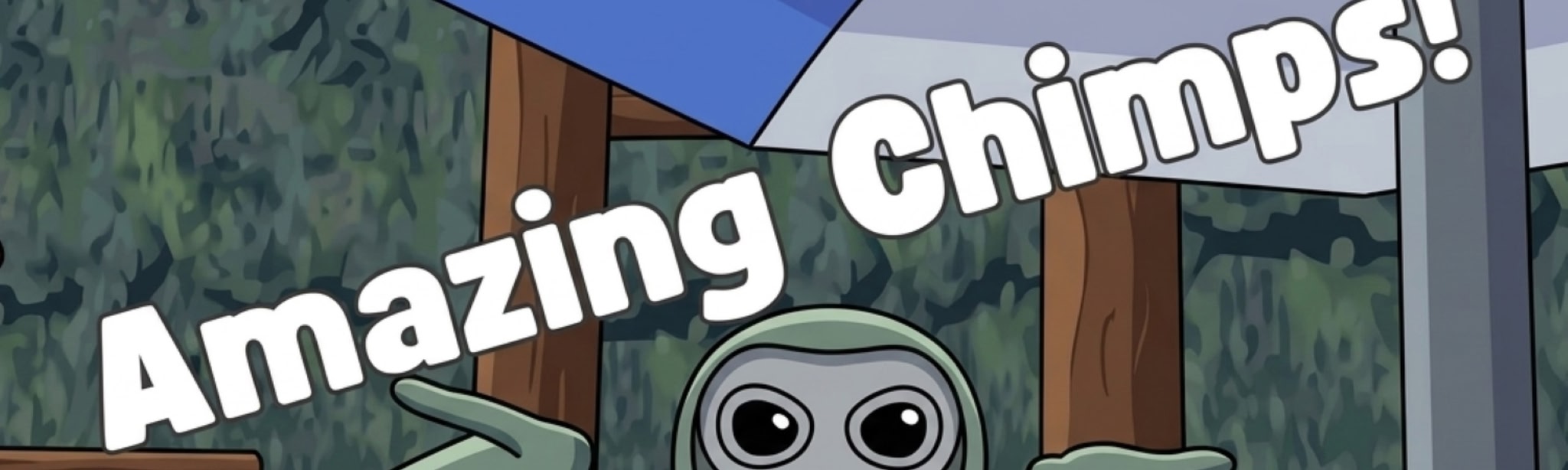 Amazing Chimps