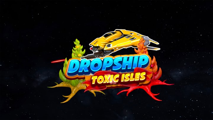 Dropship - Toxic Isles