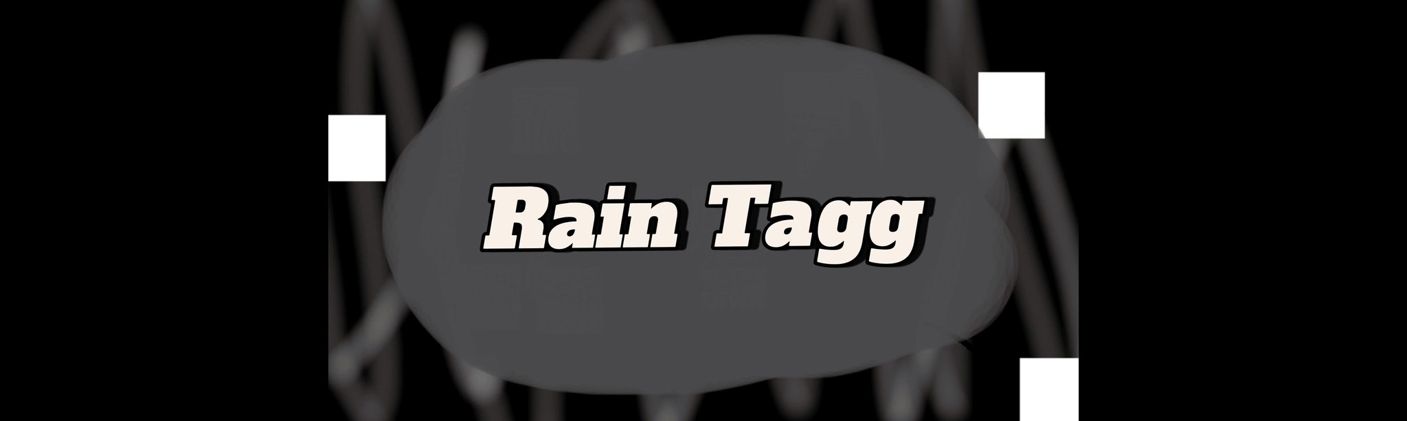 Rain Tagg