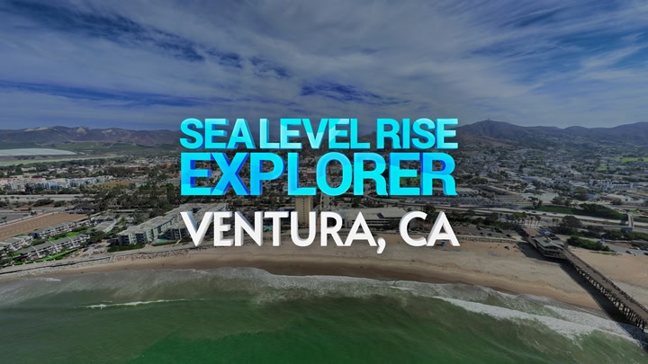 Sea Level Rise Explorer Ventura, CA