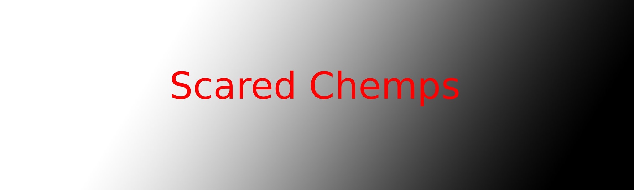 Scared Chemps