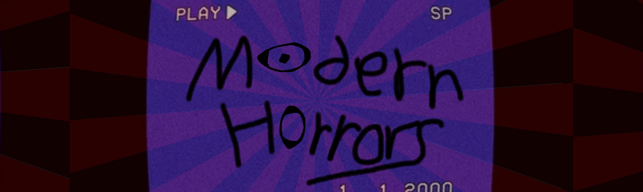 Modern Horrors
