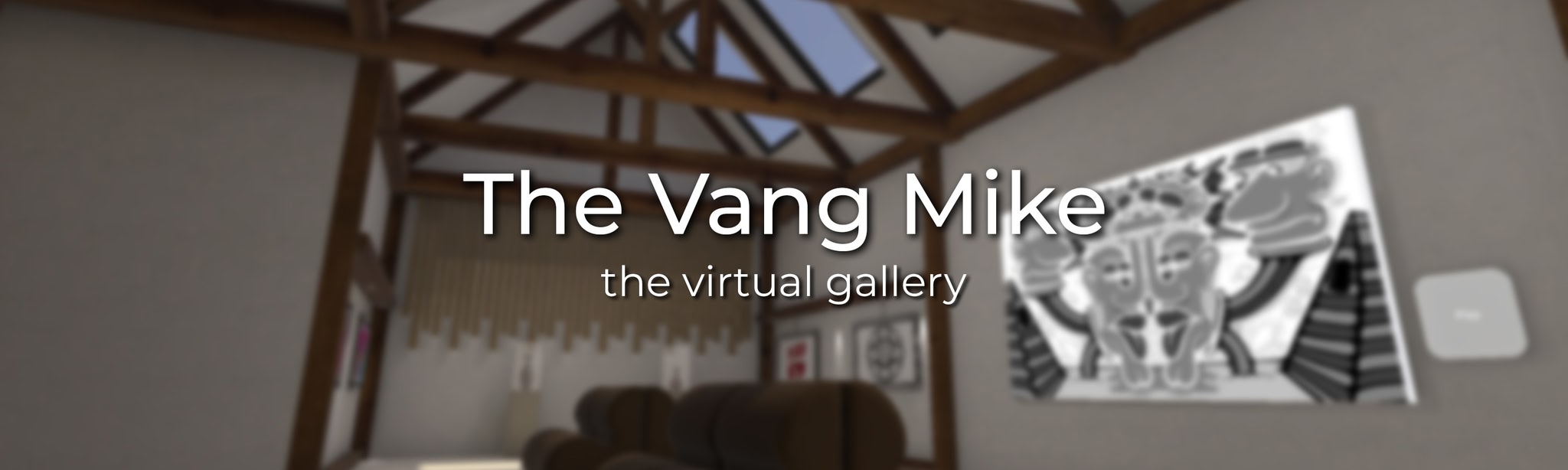 The Vang Mike Gallery