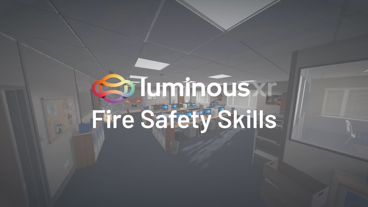 Luminous XR Fire Safety Skills