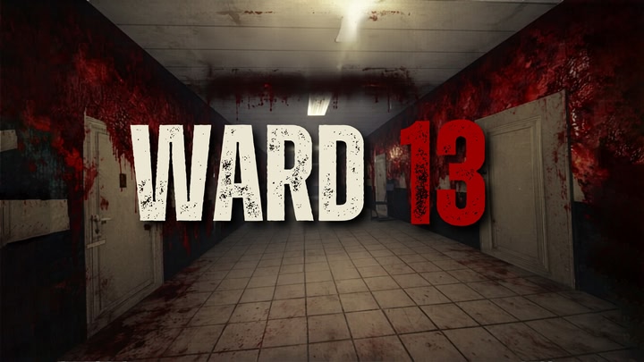 Ward 13 - Haunted Hospital