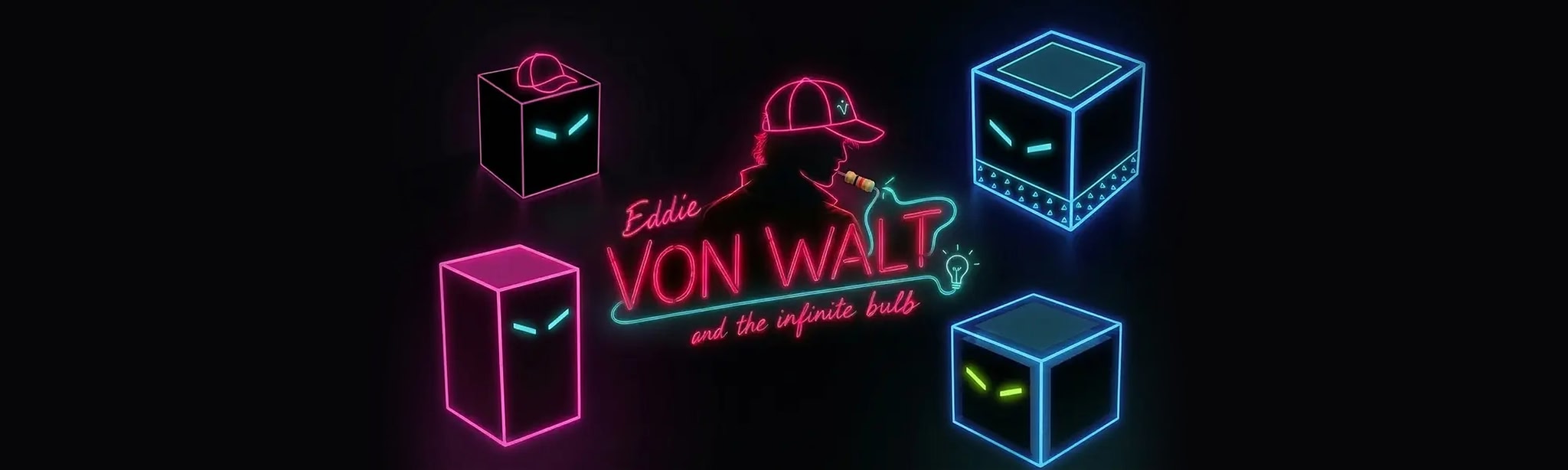 Eddie Von Walt and the Infinite Bulb