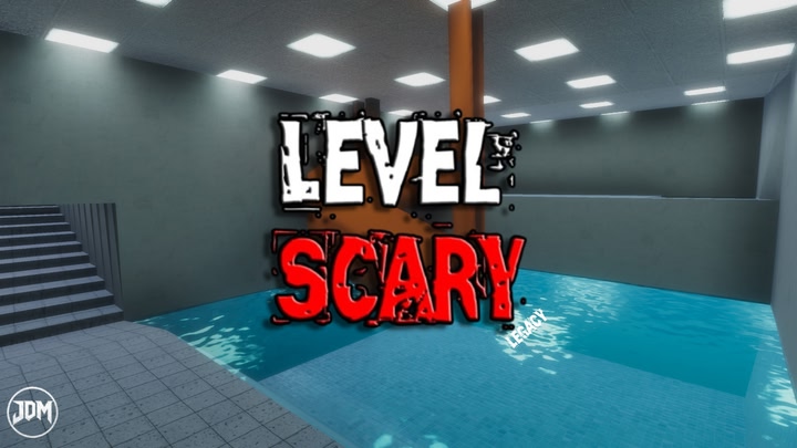 Legacy | Level Scary