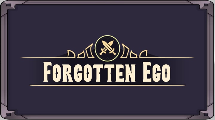 Forgotten Ego | Work In Progress