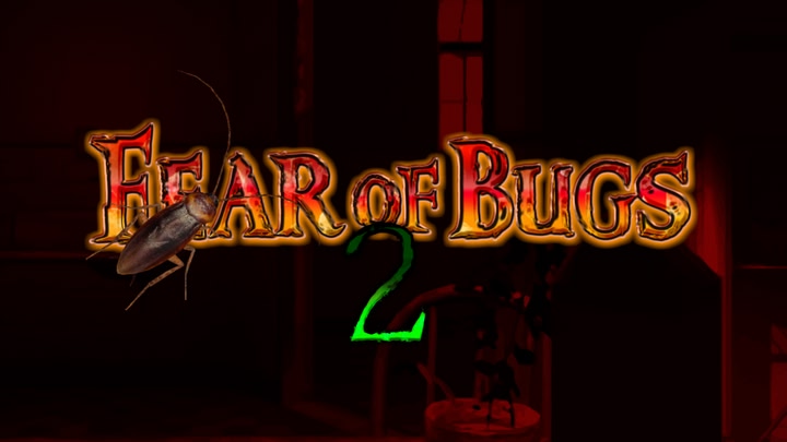FEAR OF BUGS 2