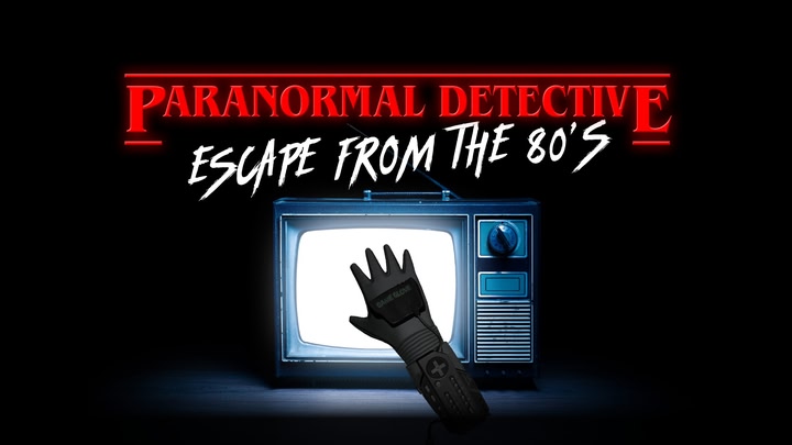 Paranormal Detective: Escape from the 80’s